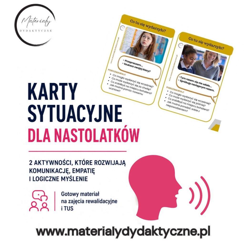 Karty sytuacyjne dla nastolatków – jak rozwijać komunikację i myślenie podczas zajęć rewalidacyjnych