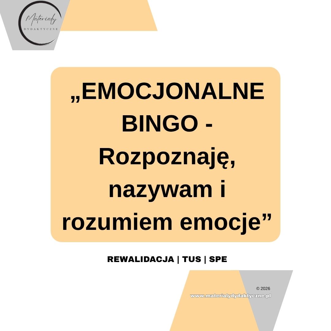 „EMOCJONALNE BINGO - Rozpoznaję, nazywam i rozumiem emocje” materialydydaktyczne.pl